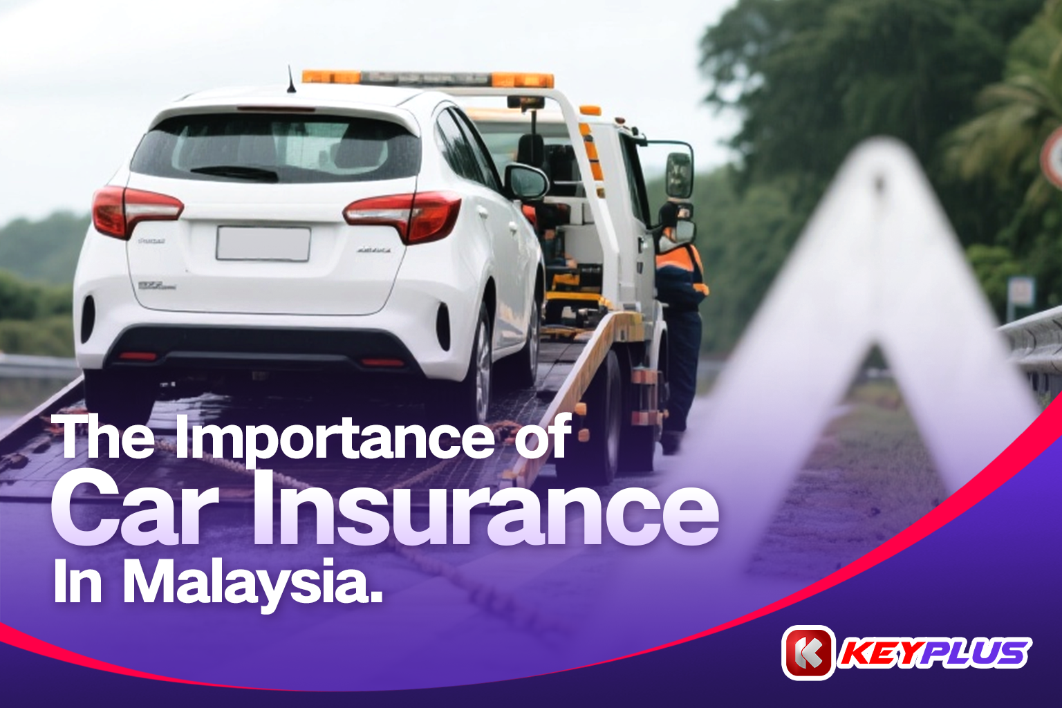 The importance of car insurance in Malaysia