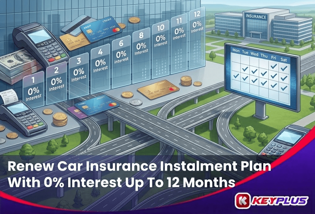 Renew Car Insurance Instalment Plan With 0% Interest Up To 12 Months