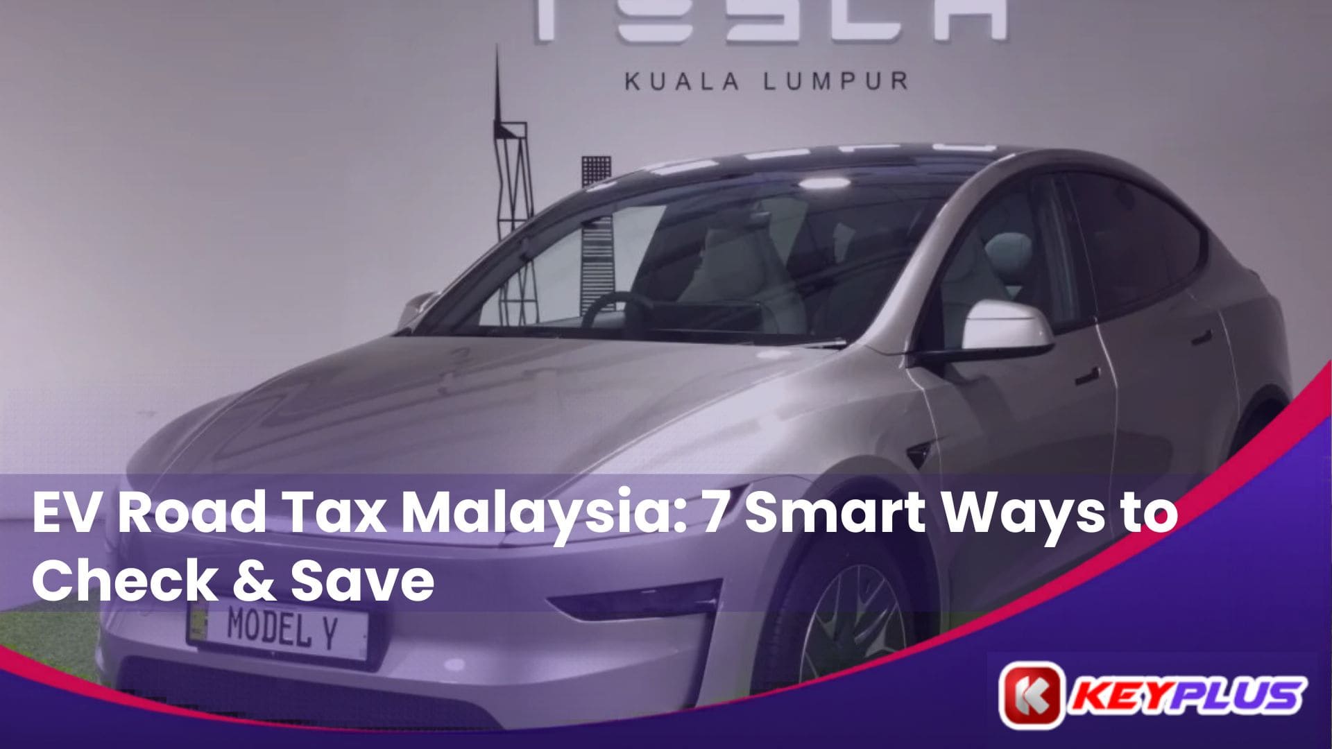 EV Road Tax Malaysia: 7 Smart Ways to Check & Save